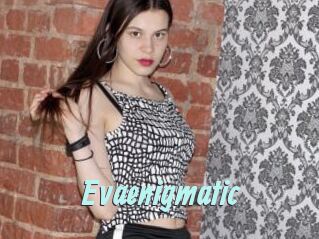Evaenigmatic