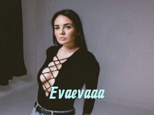Evaevaaa