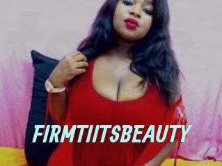 FIRMTIITSBEAUTY