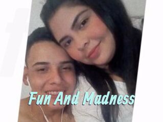Fun_And_Madness