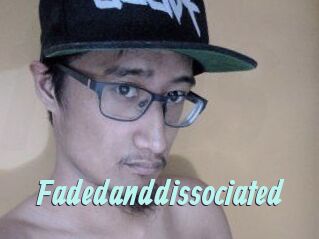 Faded_and_dissociated