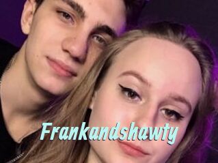 Frankandshawty
