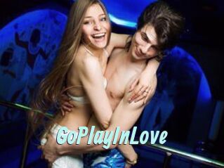GoPlayInLove