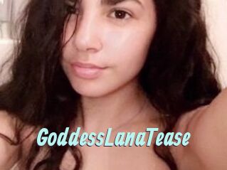 GoddessLanaTease