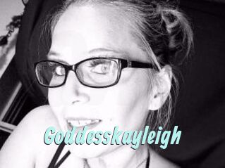 Goddesskayleigh