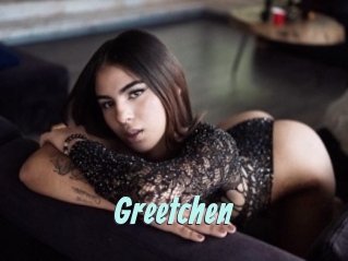 Greetchen