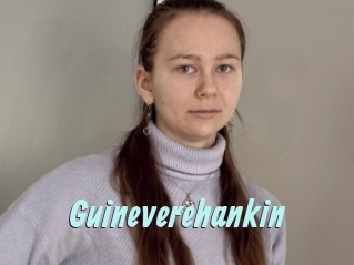 Guineverehankin