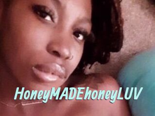 HoneyMADEhoneyLUV