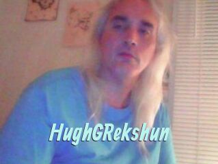 HughGRekshun Ton Show