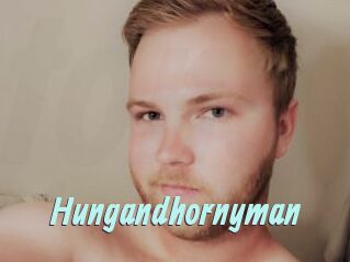 Hungandhornyman