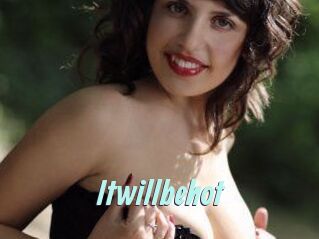 Itwillbehot