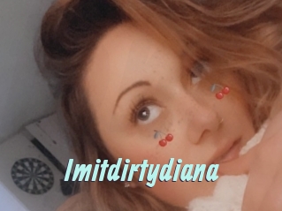 Imitdirtydiana