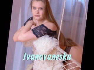 Ivanovaneska
