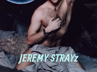 JEREMY_STRAYz