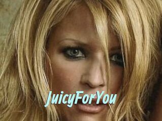 JuicyForYou