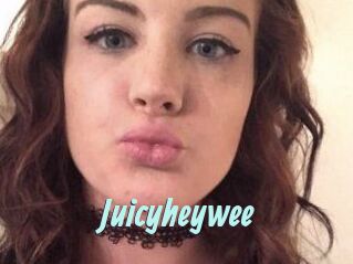 Juicyheywee