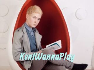 KentWannaPlay