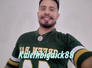 Kalethbigdick88