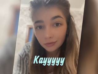 Kayyyyy