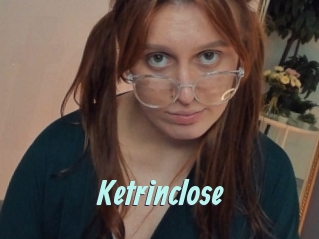 Ketrinclose