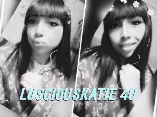 LUSCIOUSKATIE_4U