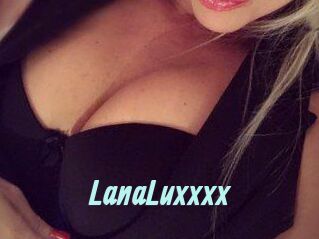 LanaLuxxxx