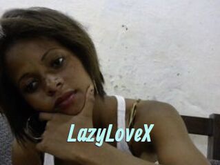 LazyLoveX