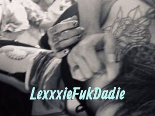 LexxxieFukDadie
