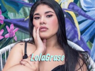 LolaGrase