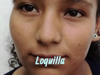 Loquilla