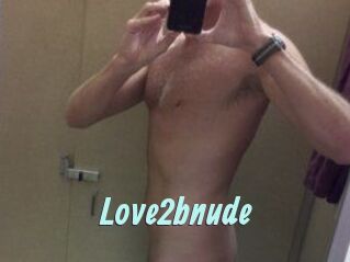 Love2bnude