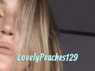 LovelyPeaches129