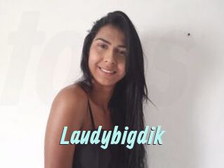 Laudybigdik