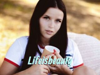 Lifeisbeauty