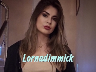 Lornadimmick
