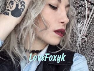 LoveFoxyk