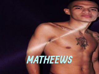 MATHEEWS