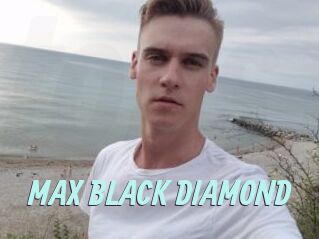 MAX_BLACK_DIAMOND
