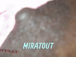 MIRATOUT Ton Show