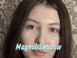 MagnoliShadow