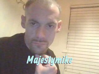 Majestymike