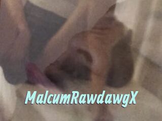 MalcumRawdawgX