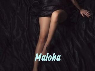 Maloha