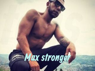 Max_stronger