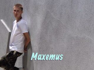 Maxemus