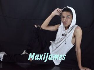 MaxiJames
