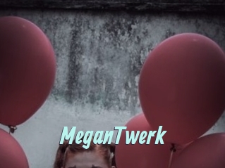 MeganTwerk