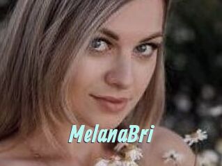 MelanaBri