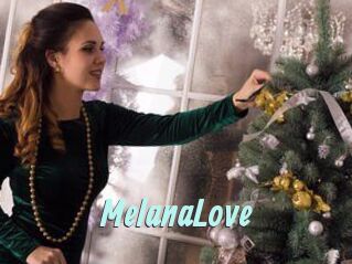 MelanaLove