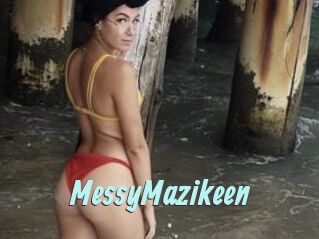 MessyMazikeen